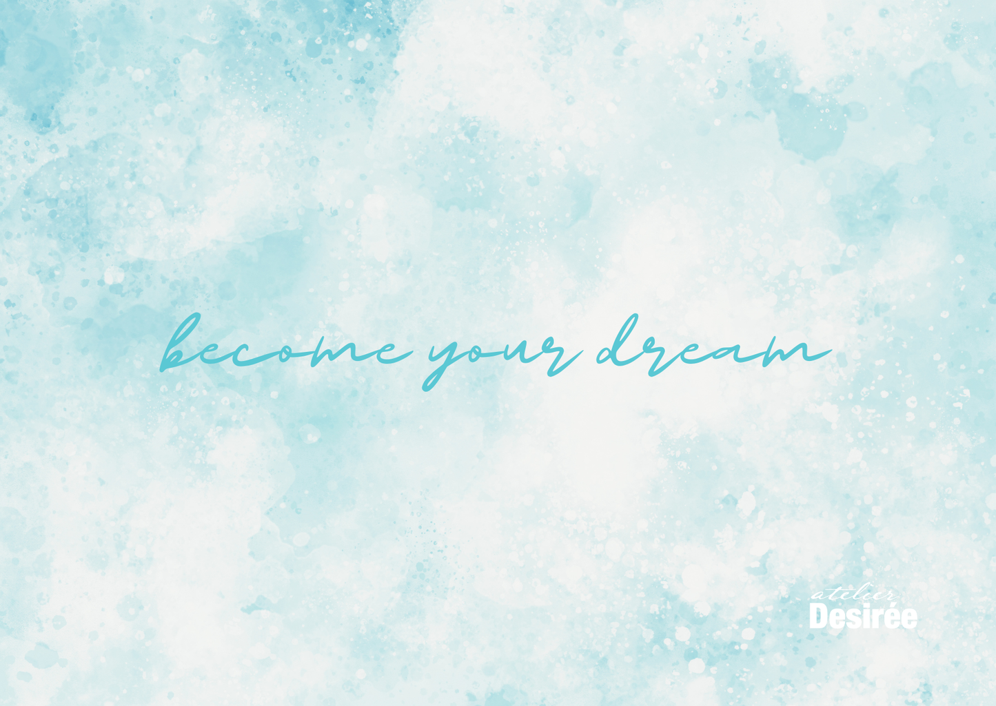 become your dream