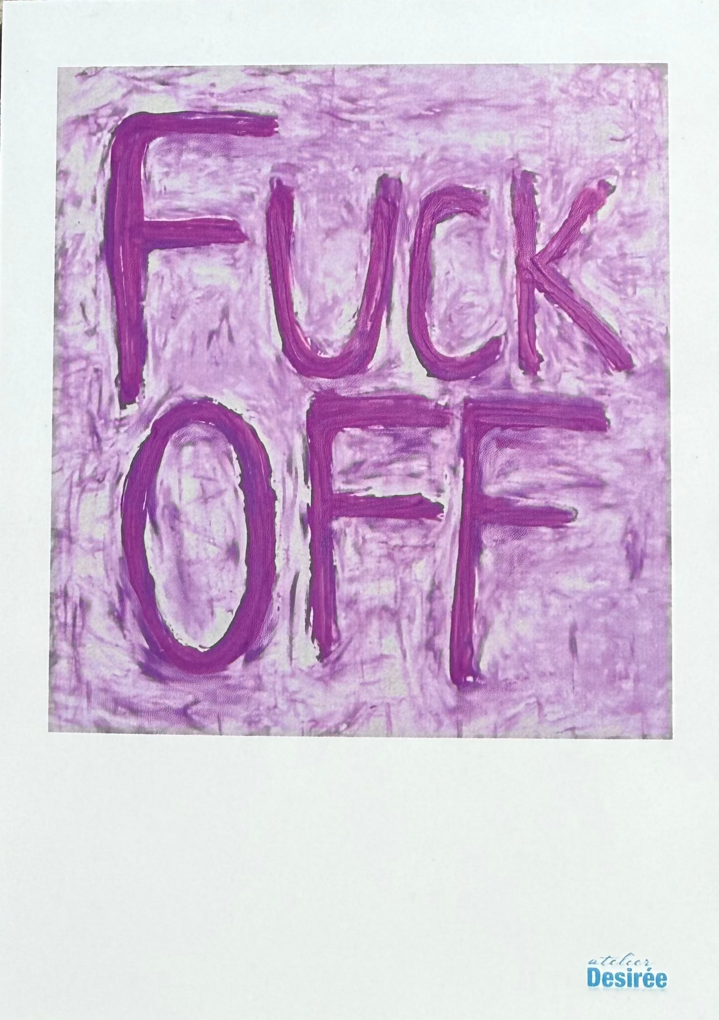 FUCK OFF (lilac)