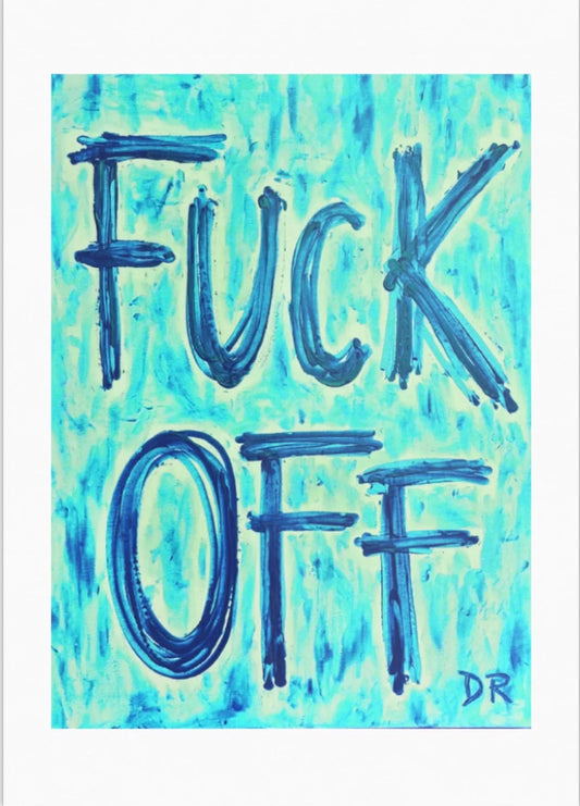 FUCK OFF (turquoise)