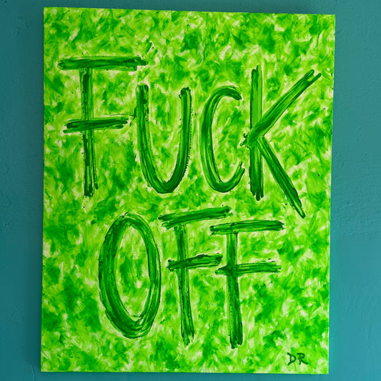 FUCK OFF (green)