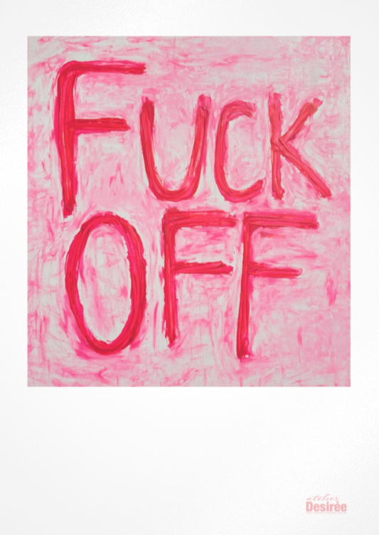 FUCK OFF (pink)